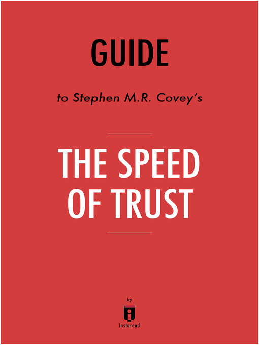 Title details for Guide to Stephen M.R. Covey's The Speed of Trust by Instaread by Instaread - Available